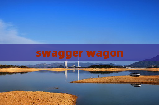 swagger wagon